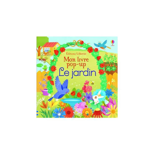Utile pour l’extérieur:Le livre " Le jardin livre pop up " aux Éditions Usborne Publishing