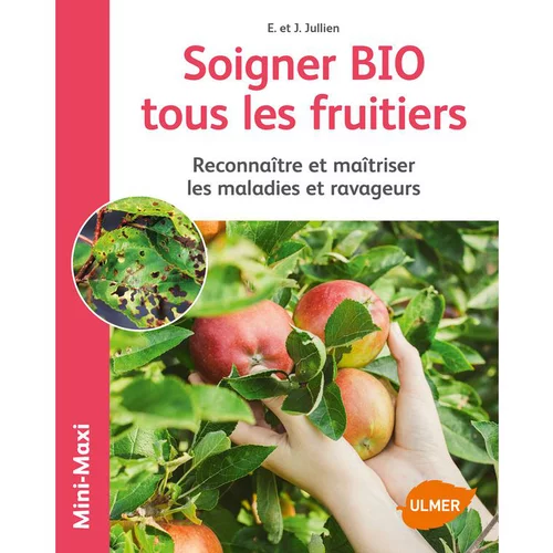 Esprit extérieur:Livre "Soigner bio tous les fruitiers" aux Éditions Eugen Ulmer