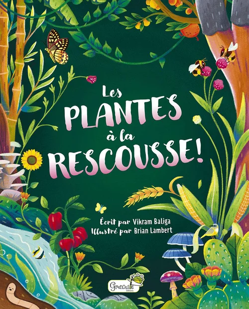 Jardin quotidien:Livre "Les plantes a la rescousse !" Artemis