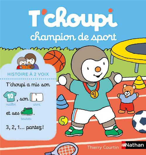 Une sélection pour le jardin：Livre "T'choupi champion de sport" aux Éditions Nathan