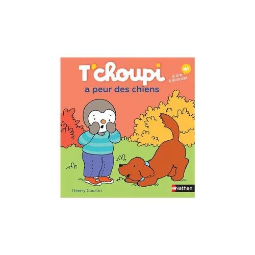 Jardin en extérieur:Le livre " T'choupi a peur des chiens " aux Éditions Nathan