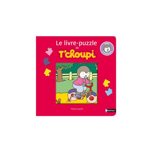 Jardin actuel：Le livre " T'choupi mon premier livre puzzle " aux Éditions Nathan