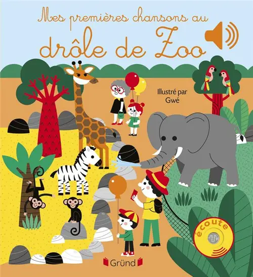 Extérieur durable：Livre sonore "Mes premières chansons au drôle de zoo" aux Éditions Gründ
