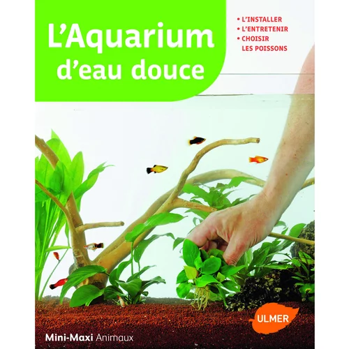 Nature pour le jardin：L’Aquarium d'Eau Douce ? Mini-Maxi 64 pages Éditions Eugen ULMER