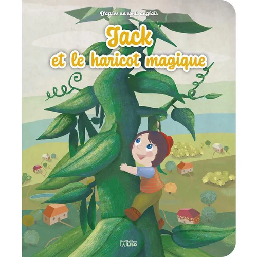 Pour simplifier le jardin：Les minicontes classiques “Jack et le haricot magique” Editions Lito