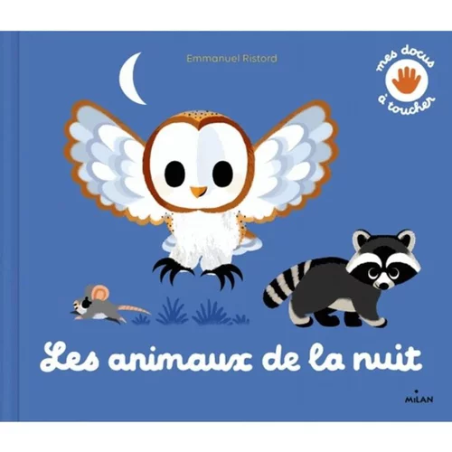Une solution pour le jardin:Mes Animaux de la Nuit Mes Docus à Toucher à 3 à 6 ans Éditions Milan