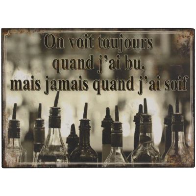 Plaque en métal humour 21 x 15 cm (On voit toujours quand…)