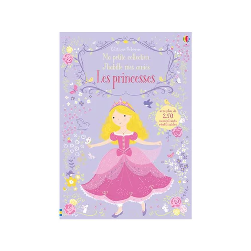 Une idée pour votre jardin：Le livre " J'habille mes amies - les princesses - ma petite collection " aux Éditions Usborne Publishing
