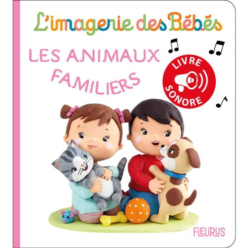 Au quotidien：Les animaux familiers – livre sonore aux éditions Fleurus
