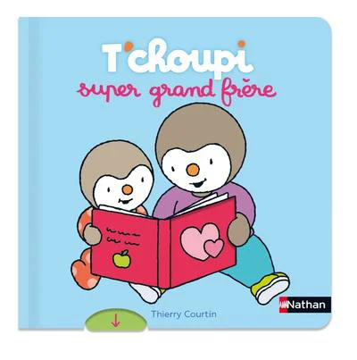 Pour la maison et l’extérieur:Livre "T'choupi super grand frère" aux Éditions Nathan