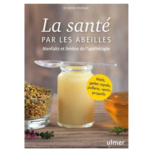 Pour profiter pleinement de l’extérieur：La santé par les abeilles aux éditions Ulmer