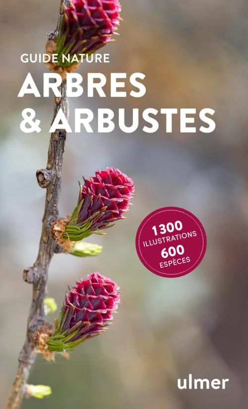 Le compagnon du jardin：Livre Arbres & arbustes Guide Nature aux Éditions Ulmer - 384 pages