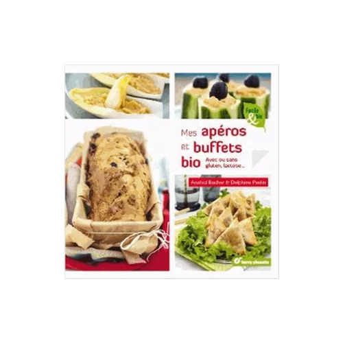 Jardin chez vous:Mes apéros et buffets bio