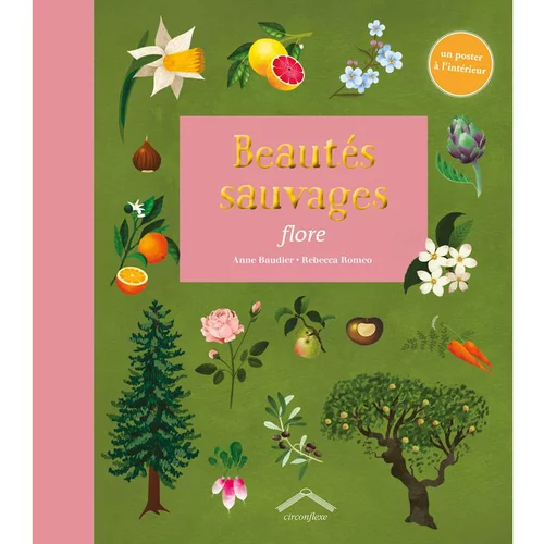 Une touche pratique au jardin：Le livre " Beautés sauvages : flore " aux Éditions Circonflexe