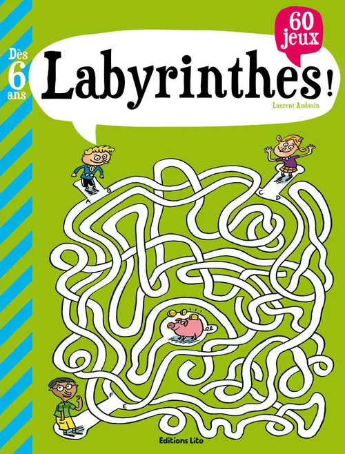 Mieux au jardin：Mon Grand Livre de Jeux Labyrinthes ! 6 ans Éditions Lito