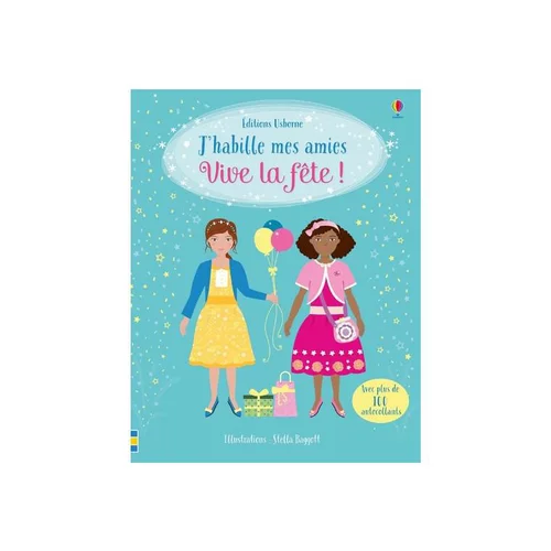 Déco jardin：Livre J'habille mes amies "Vive la fête !", Ed USBORNE