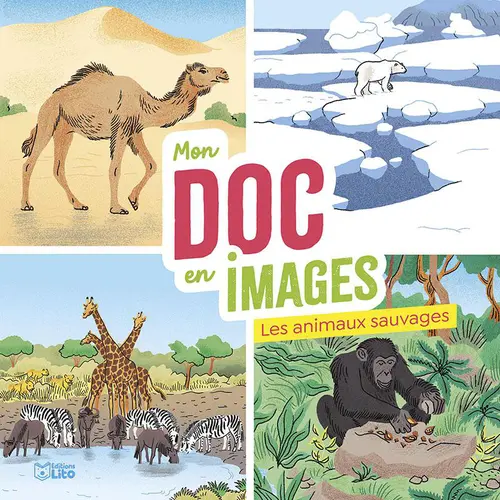 Le choix pour le jardin：Livre pour enfant Les animaux sauvages Les premiers documentaires éditions Lito