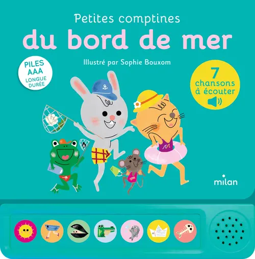 Pour équiper vos extérieurs：Livre sonore "Petites comptines du bord de mer" aux Éditions Milan