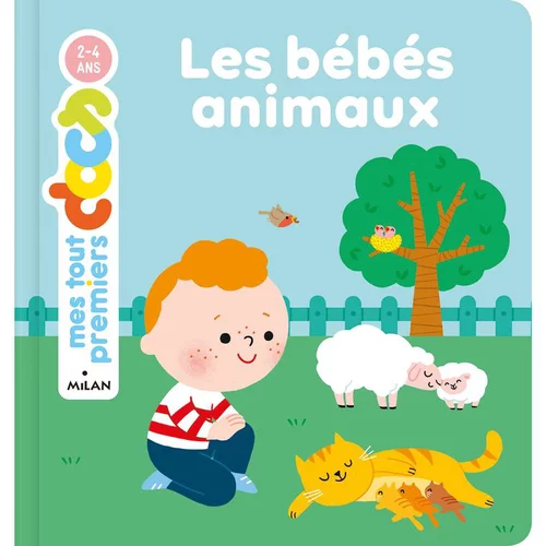 Jardin et nature：Mes tous premiers docs – Les bébés animaux aux éditions Milan
