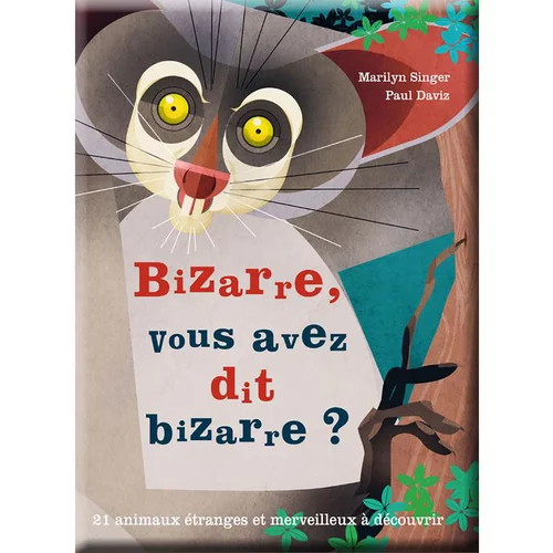 Pour mieux équiper votre jardin：Bizarre, vous avez dit bizarre ? Editions Grenouille