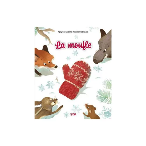 Jardin & idées:Les minicontes classiques “La moufle” Editions Lito