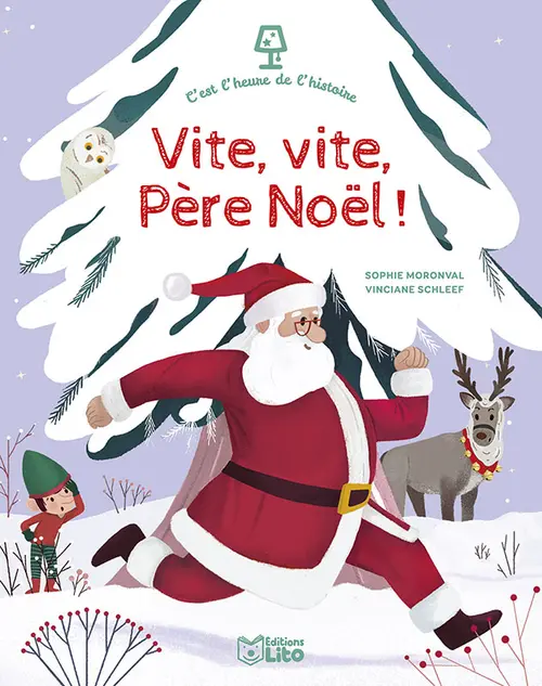 Une idée pratique pour le jardin：Livre "Vite, vite, Père Noël !" aux Éditions Lito